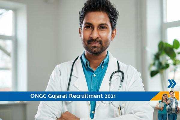ONGC Gujarat Recruitment for the post of Medical Officer