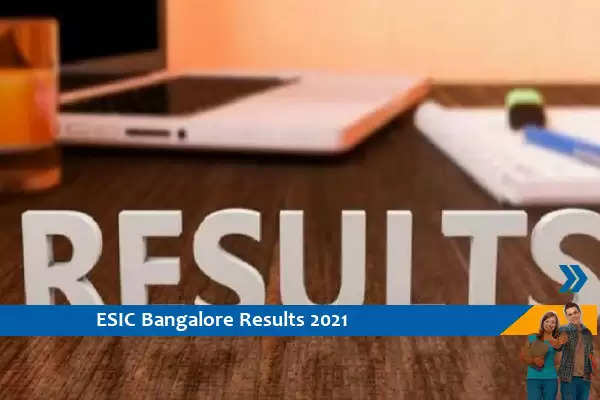Click here for ESIC Bangalore Results 2021- Result of Professor and Principal Exam 2021