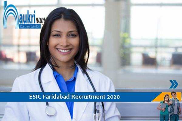 ESIC Faridabad Senior and Junior Resident Recruitment 2020