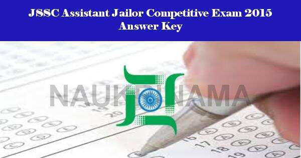 JSSC Assistant Jailor Competitive Exam 2015 Answer Key