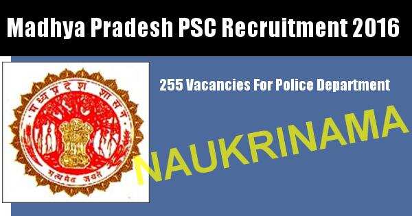 Job Alert – Deputy Police Officer Vacancy 2016 in MPPSC