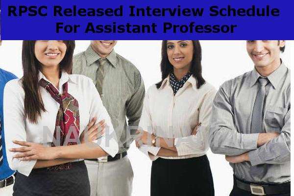 RPSC Released Interview Schedule For Assistant Professor