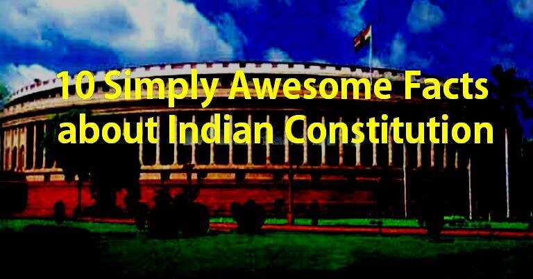 10 Mind Blowing Facts About Indian Constitution