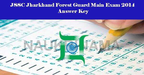 JSSC Jharkhand Forest Guard Main Exam 2014 Answer Key