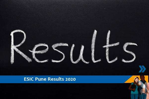 Click here for ESIC Pune Results 2020-Senior Resident and Specialist Examination Results 2020