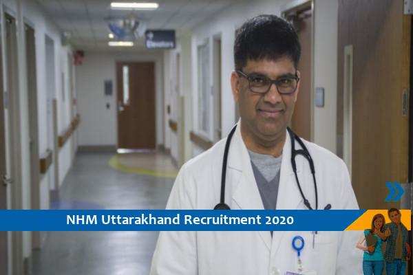 Recruitment for the post of Community Health Doctor, NHM Uttarakhand
