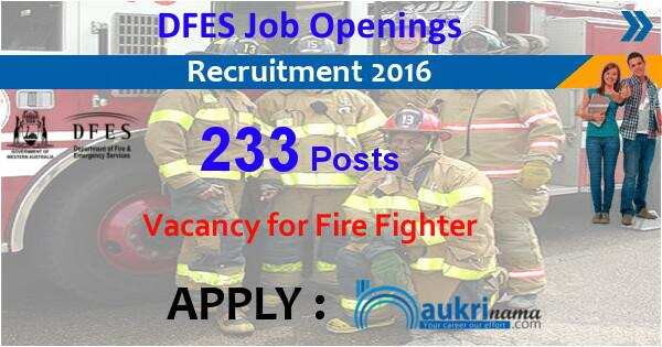 Job Alert- 233 Fire Fighter and others Vacancy 2016 in DFES, Goa