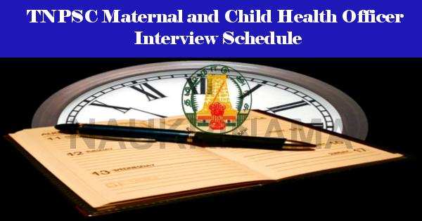 TNPSC Maternal and Child Health Officer Interview Schedule