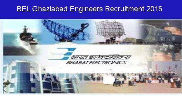 Job Alert: Engineers Vacancies in BEL Ghaziabad-2016
