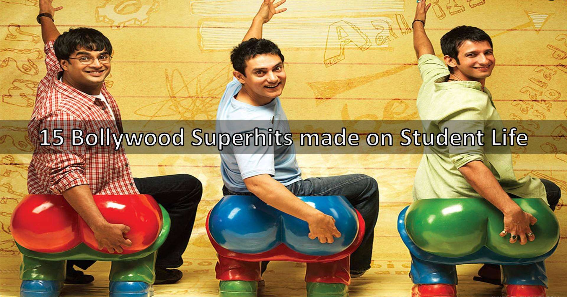 15 Bollywood Superhits made on Student Life