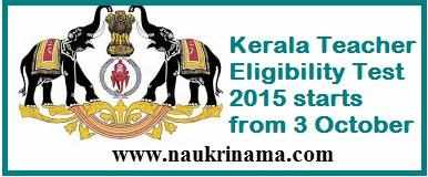 Kerala Teacher Eligibility Test 2015 starts from 3 October