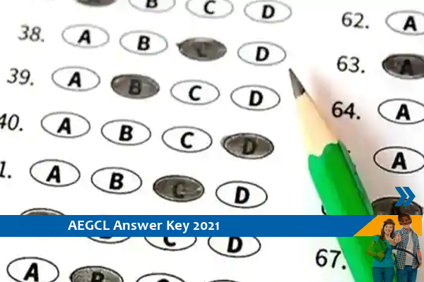AEGCL Answer Key 2021- Click here for Final Answer Key for Assistant and Junior Manager Exam 2021