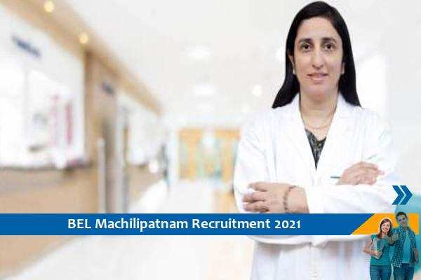 BEL Machilipatnam Recruitment for the post of Visiting Medical Officer