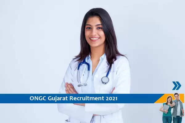 ONGC Gujarat Recruitment for the post of General Duty Medical Officer