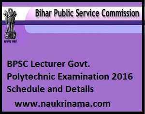 BPSC Lecturer Govt. Polytechnic Examination 2016 Schedule and Details, bpsc.bih.nic.in