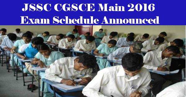 JSSC CGSCE Main 2016 Exam Schedule Announced