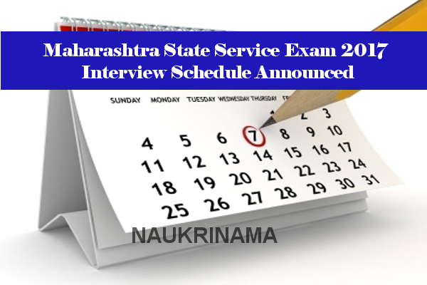 Maharashtra State Service Exam 2017 Interview Schedule Announced