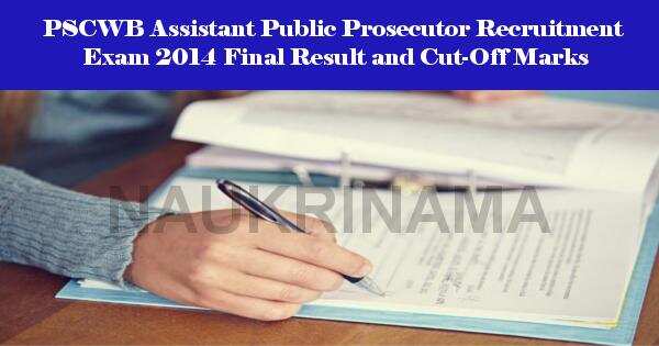 PSCWB Assistant Public Prosecutor Recruitment Exam 2014 Final Result and Cut-Off Marks
