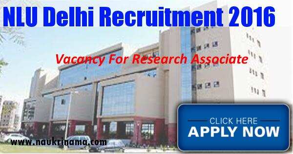 Job Alert- NLU, Delhi openings for Associates 2016