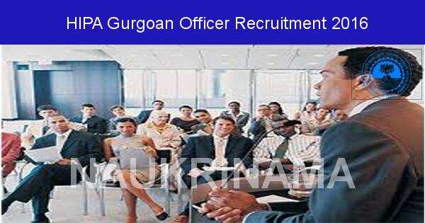 Job Alert: Officer and Various Vacancies in HIPA-2016