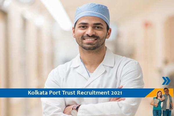 Recruitment of Medical Officer in Kolkata Port Trust