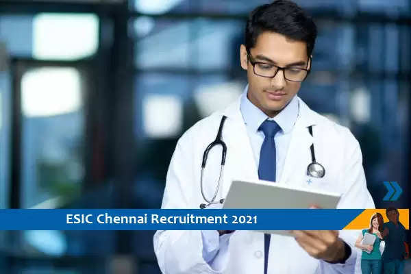ESIC Chennai Recruitment for the post of Specialist