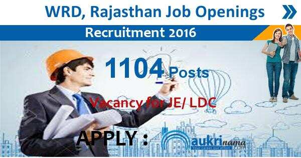 Job Alert- Junior Engineer/ LDC Vacancy 2016 in WRD, Rajasthan