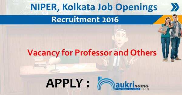 Job Alert- Professor Jobs 2016 in NIPER, Kolkata