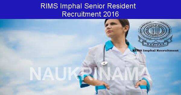 RIMS Imphal Senior Resident Recruitment 2016