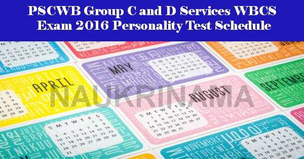 PSCWB Group C and D Services WBCS Exam 2016 Personality Test Schedule