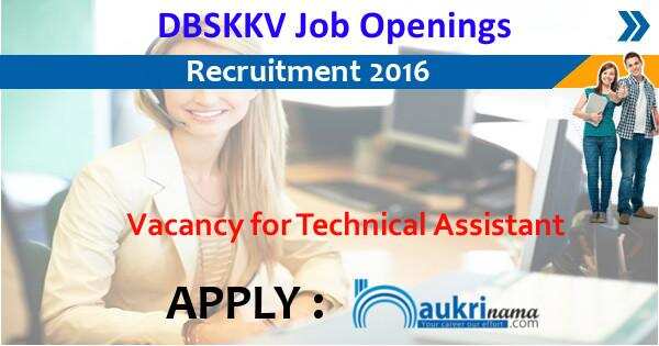 Job Alert- Technical Assistant Jobs 2016 in DBSKKV
