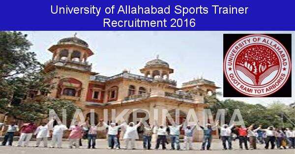 Job Alert: Sports Trainer Vacancies in University of Allahabad-2016