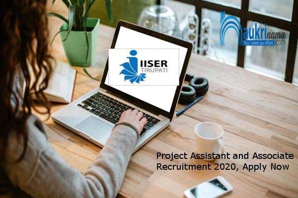 IISER Tirupati Recruitment for the post of Project Associate and Assistant , Click here to Apply