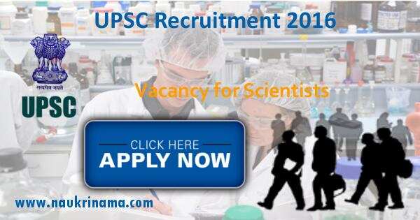 Job Alert- Scientists and Lecturers Vacancies 2016 in UPSC