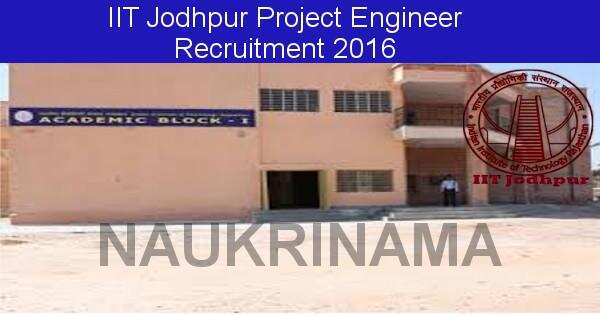 Job Alert: Project Engineer Vacancies in IIT Jodhpur-2016