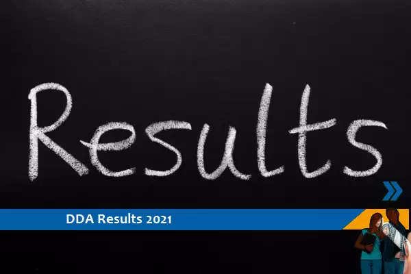 DDA Results 2021 – Patwari Stage Exam 2021 Result Released, Click Here For Results