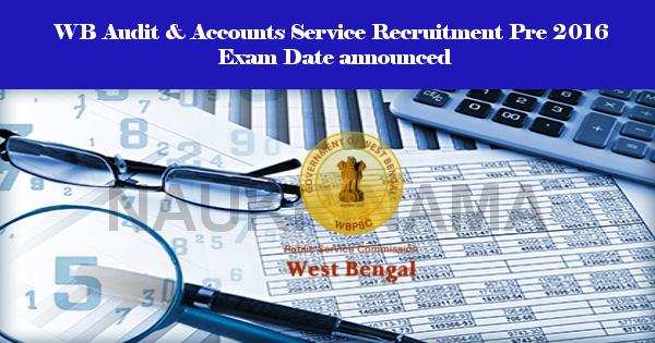 WB Audit & Accounts Service Recruitment Pre 2016 Exam Date announced