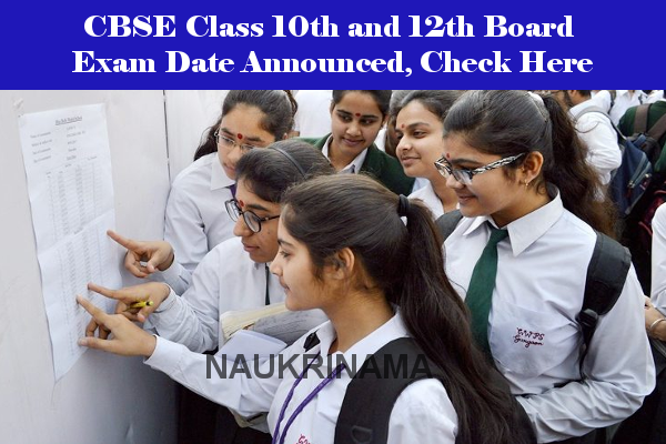 CBSE Class 10th and 12th Board Exam Date Announced, Check Here