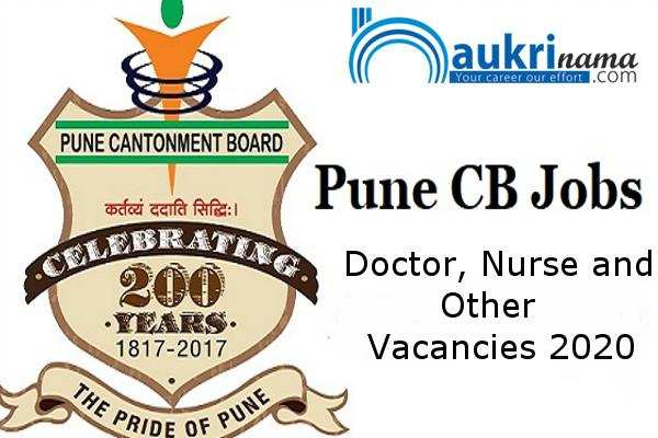 Cantonment Board Pune Recruitment for the post of Doctor and Nurse   , Apply Now