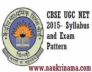 CBSE UGC NET 2015- Syllabus and Exam Pattern cbsenet.nic.in