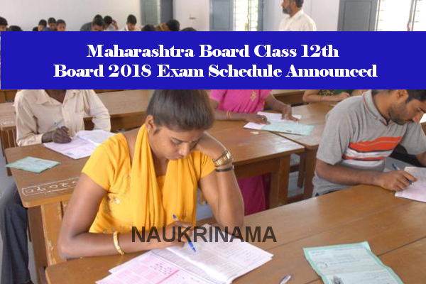 Maharashtra Class 12th Board 2018 Exam Schedule Announced