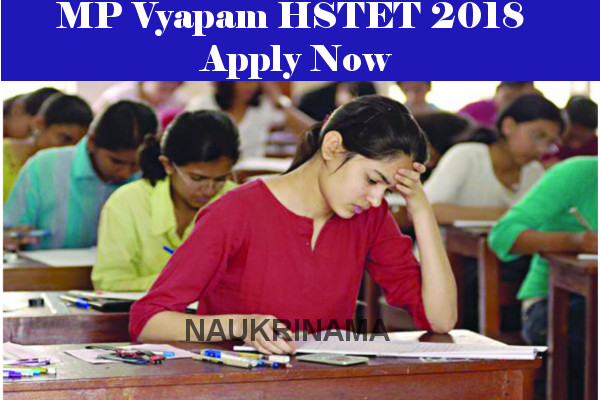 MPPEB, Bhopal HSTET 2018, Apply For 17000 Teaching Vacancies