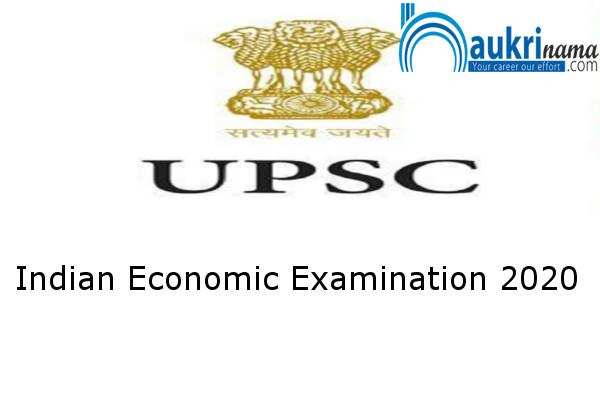 UPSC Indian Economic Service Examination 2020     , Apply Now