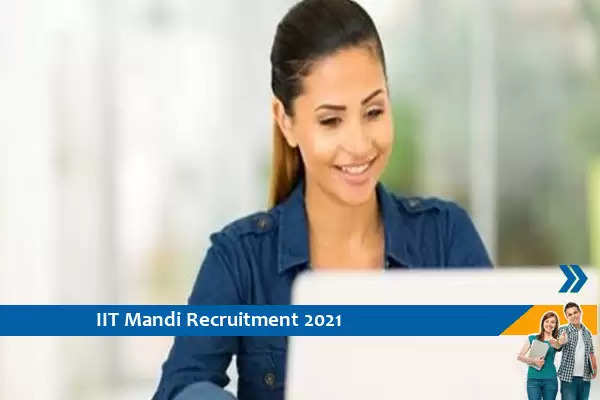 Recruitment for the post of Project Associate in IIT Mandi