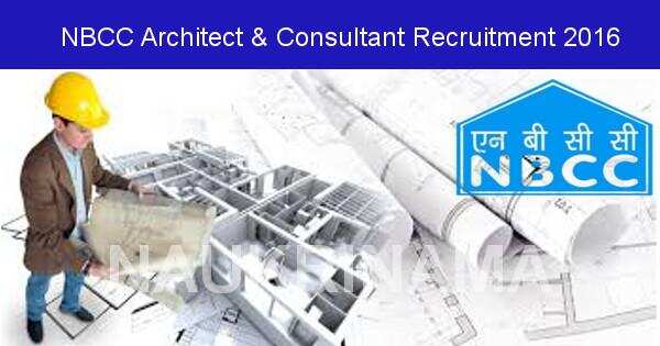 Job Alert: Consultant and Architect Vacancies in NBCC-2016