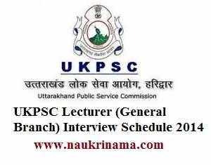 UKPSC Lecturer (General Branch) 2014 Interview Schedule Announced