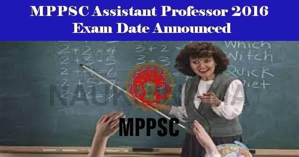 MPPSC Assistant Professor 2016 Exam Date Announced