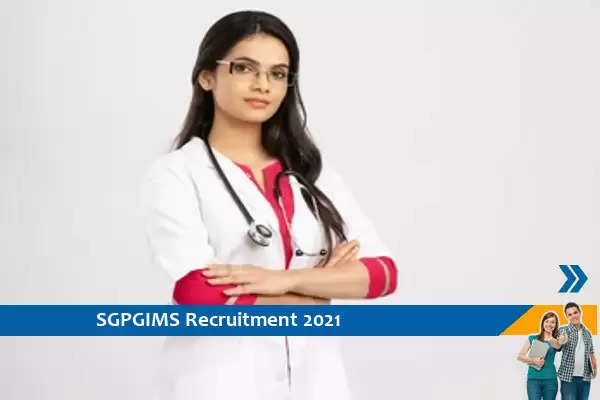 SGPGIMS Lucknow Recruitment for the post of Senior Resident