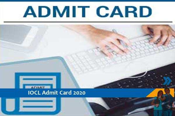 IOCL Admit Card 2020 – Click here for Trainee Exam 2020 Admit Card