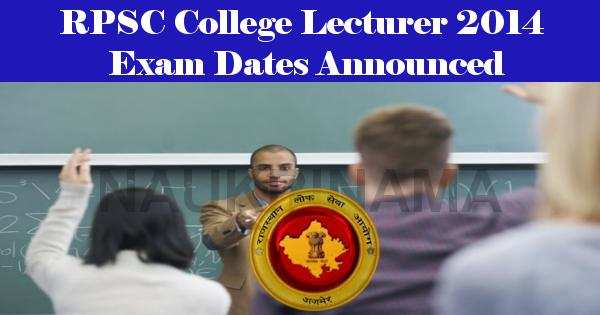 RPSC College Lecturer 2014 Exam Dates Announced